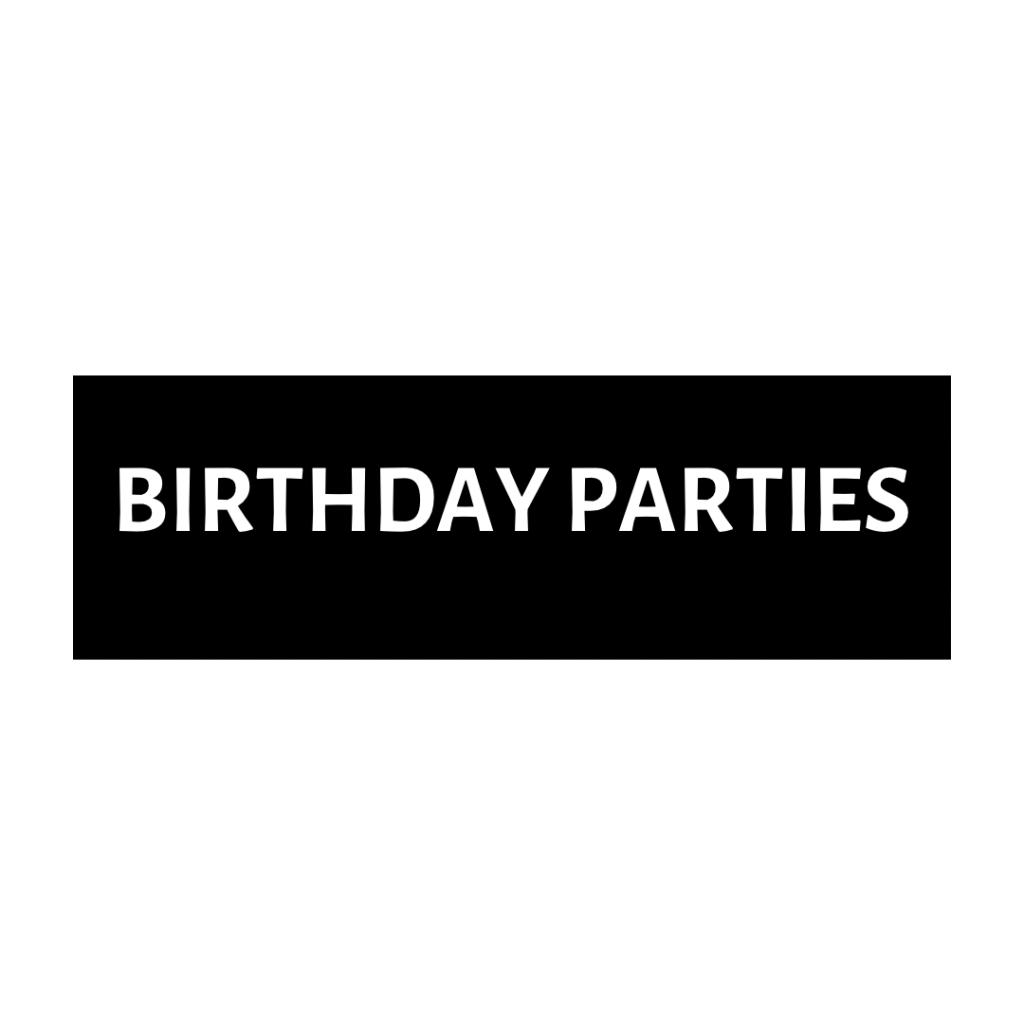 Birthday Parties